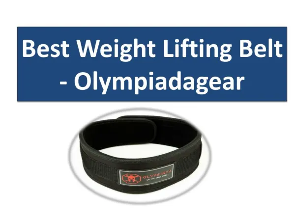Best Weight Lifting Belt - Olympiadagear