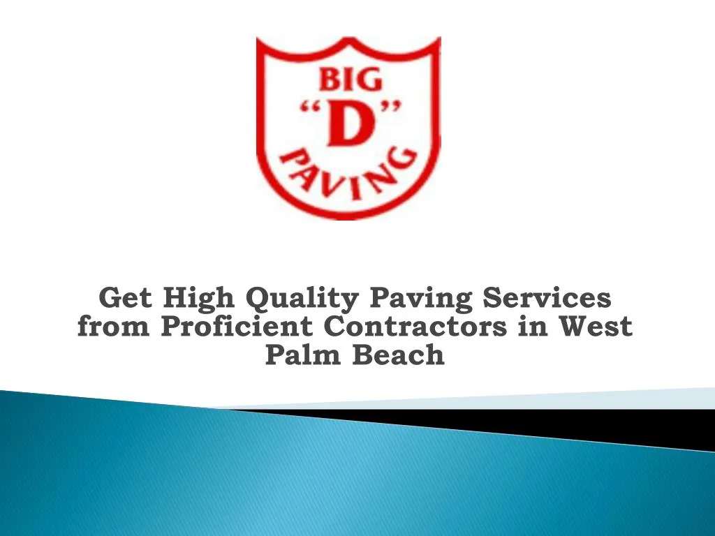 get high quality paving services from proficient contractors in west palm beach
