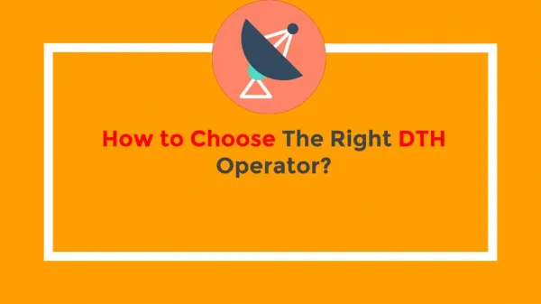 How to choose the right DTH Provider?