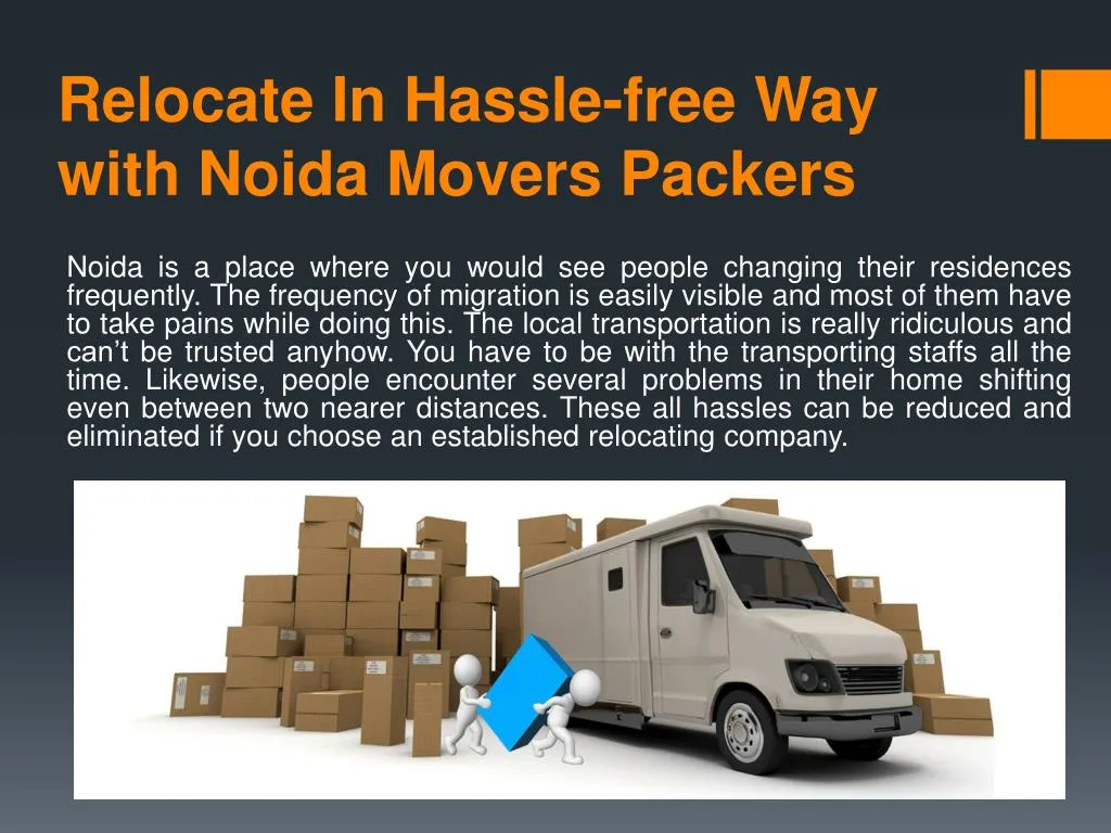 relocate in hassle free way with noida movers packers