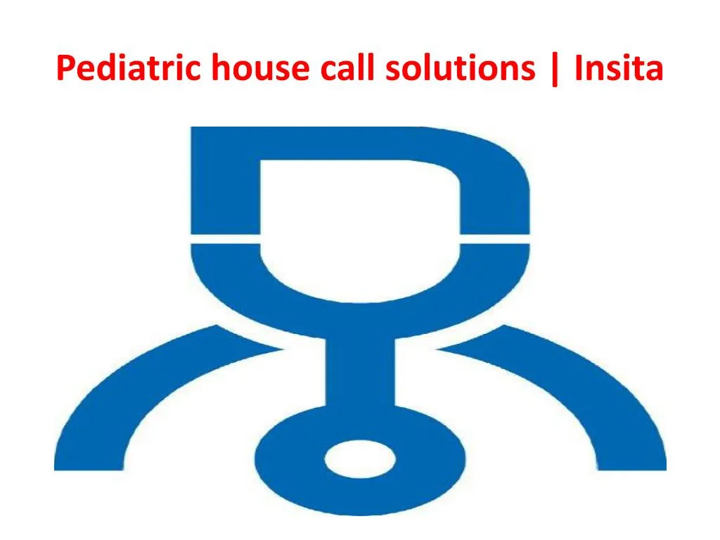 pediatric house call solutions insita