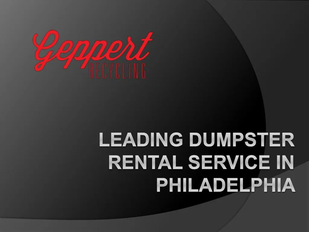 leading dumpster rental service in philadelphia