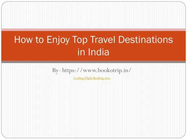 How to Enjoy Top Travel Destinations in India