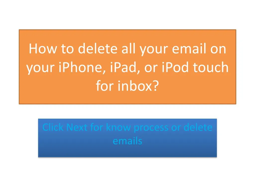 how to delete all your email on your iphone ipad or ipod touch for inbox