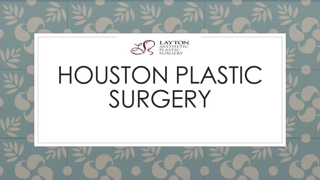 houston plastic surgery
