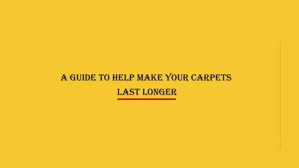 a guide to help make your carpets