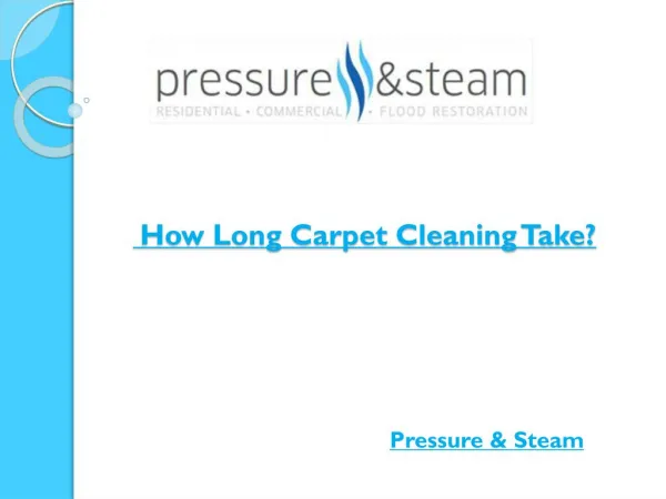 How Long Carpet Cleaning Take?