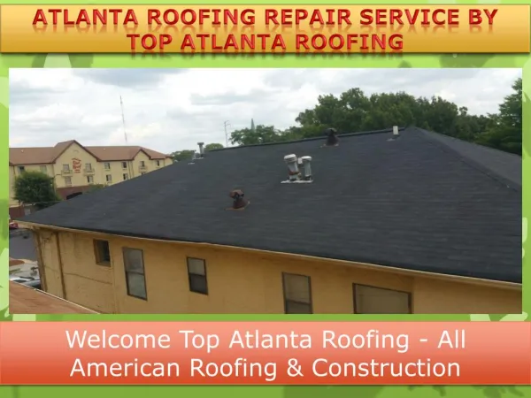 Atlanta Roof Repair Helps Its Clientele with Best Services