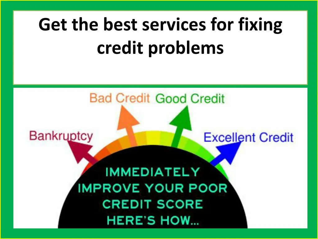 get the best services for fixing credit problems