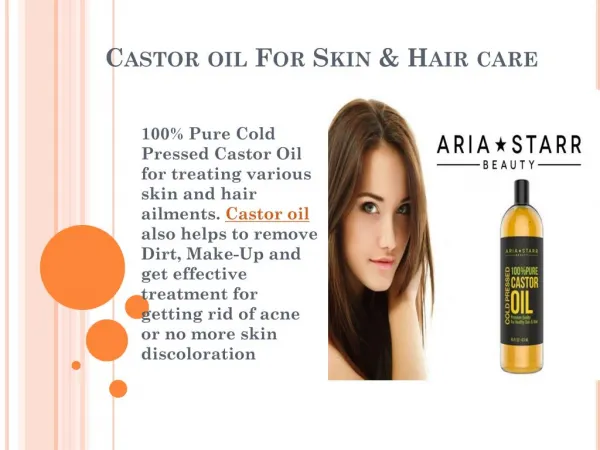 Castor Oil's amazing benefits for Skin & Hair Care