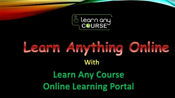 Learn Any Course