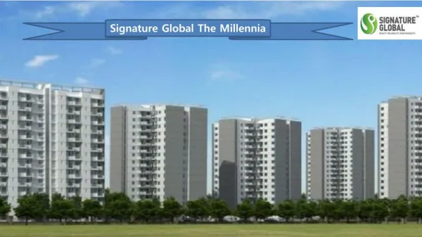 Signature Global the Millennia Apartments Price List Call 09953592848