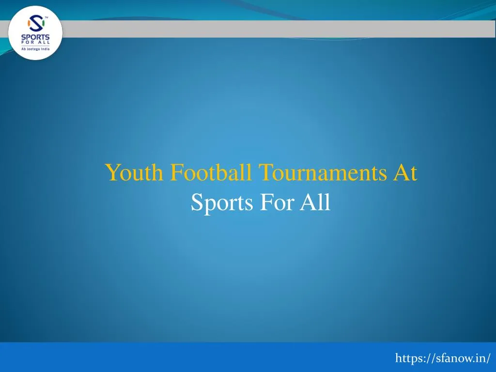 youth football tournaments at sports for all