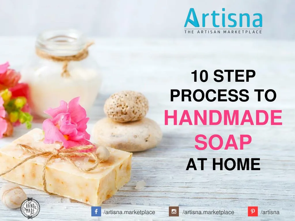 10 step process to handmade soap at home