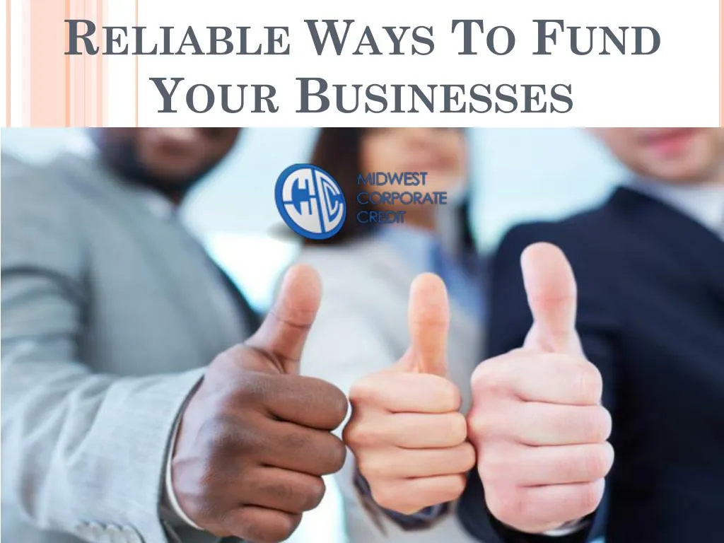 reliable ways to fund your businesses