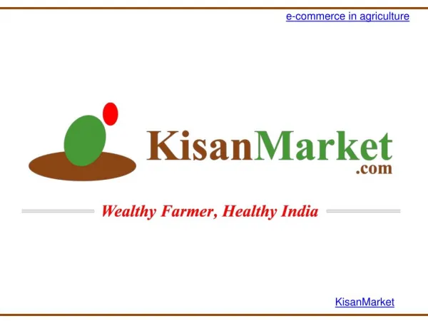 Kisan Market-Agricultural Markets in India | Agri India Online