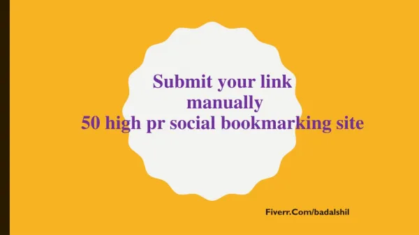 submit your link MANUALLY to Top 50 Social Bookmarking site