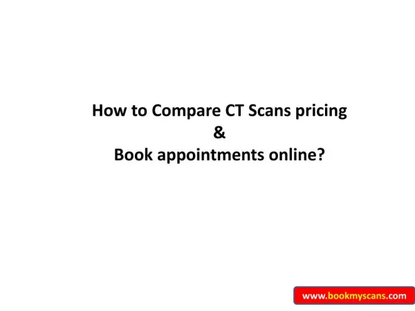 Compare pricing of CT Scans in Bangalore - BookMyScans