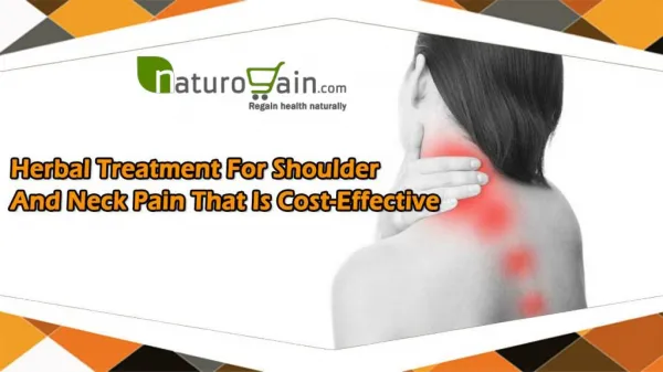 Herbal Treatment For Shoulder And Neck Pain That Is Cost-Effective
