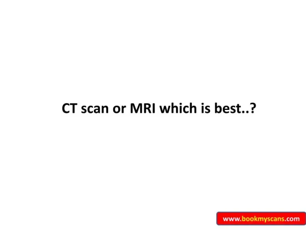 MRI vs CT Scans in Bangalore - BookMyScans