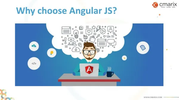 Reason to choose Angular JS for your Web Application