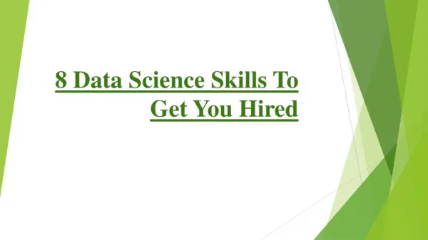 8 Data Science Skills to Get You Hired