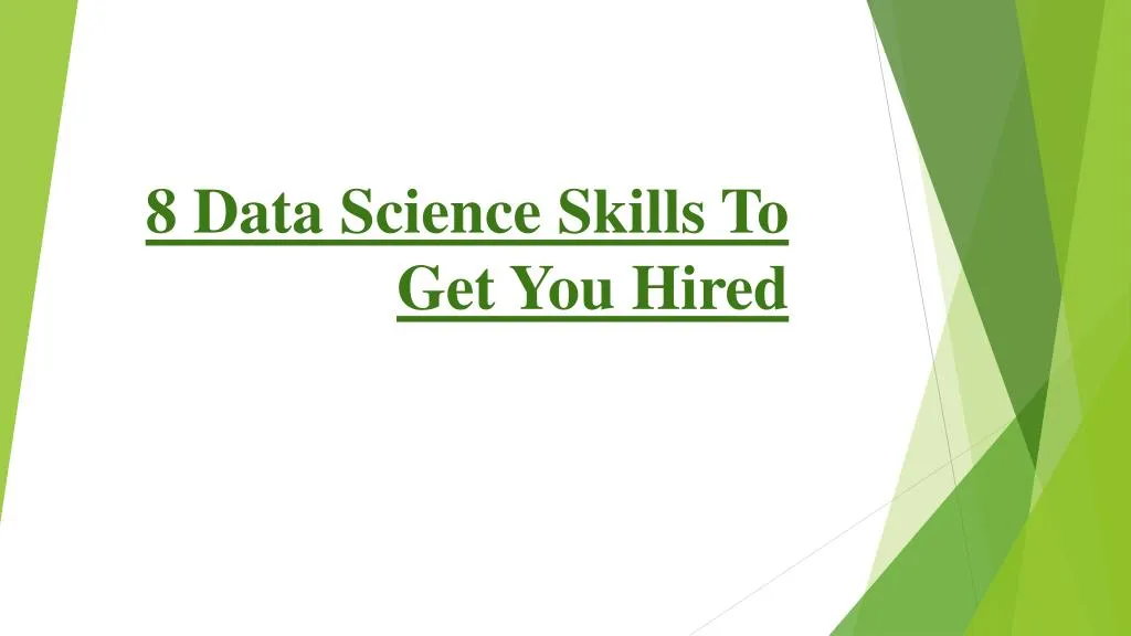 8 data science skills to get you hired