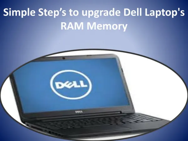 Simple Step’s to upgrade Dell Laptop's RAM Memory