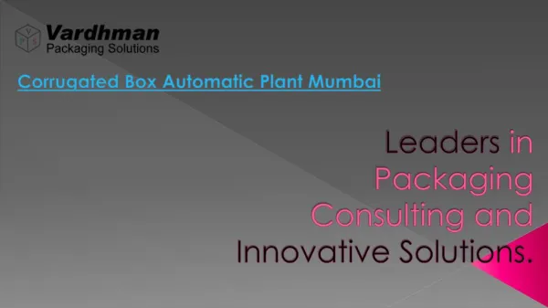 Corrugated Box Automatic Plant Mumbai