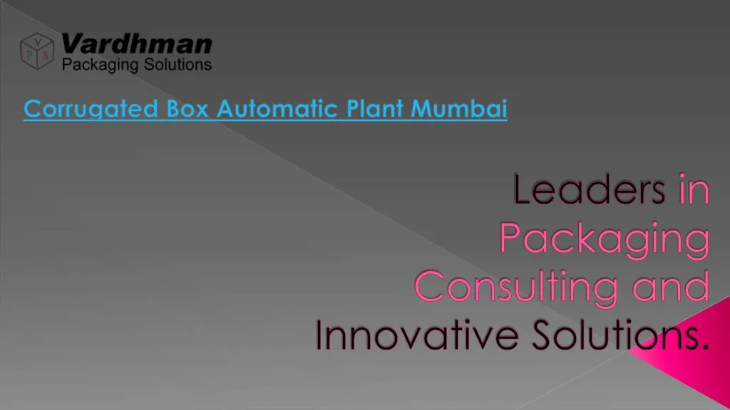 leaders in packaging consulting and innovative solutions