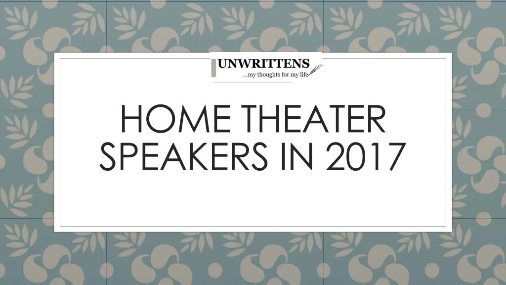 home theater speakers in 2017