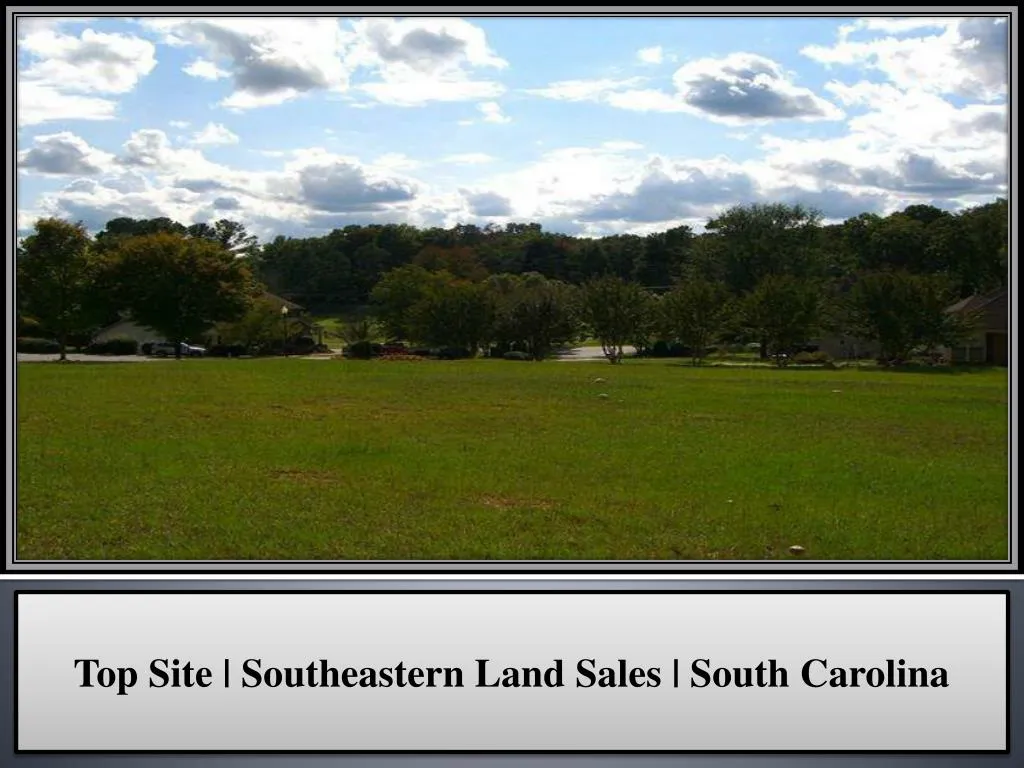 top site southeastern land sales south carolina