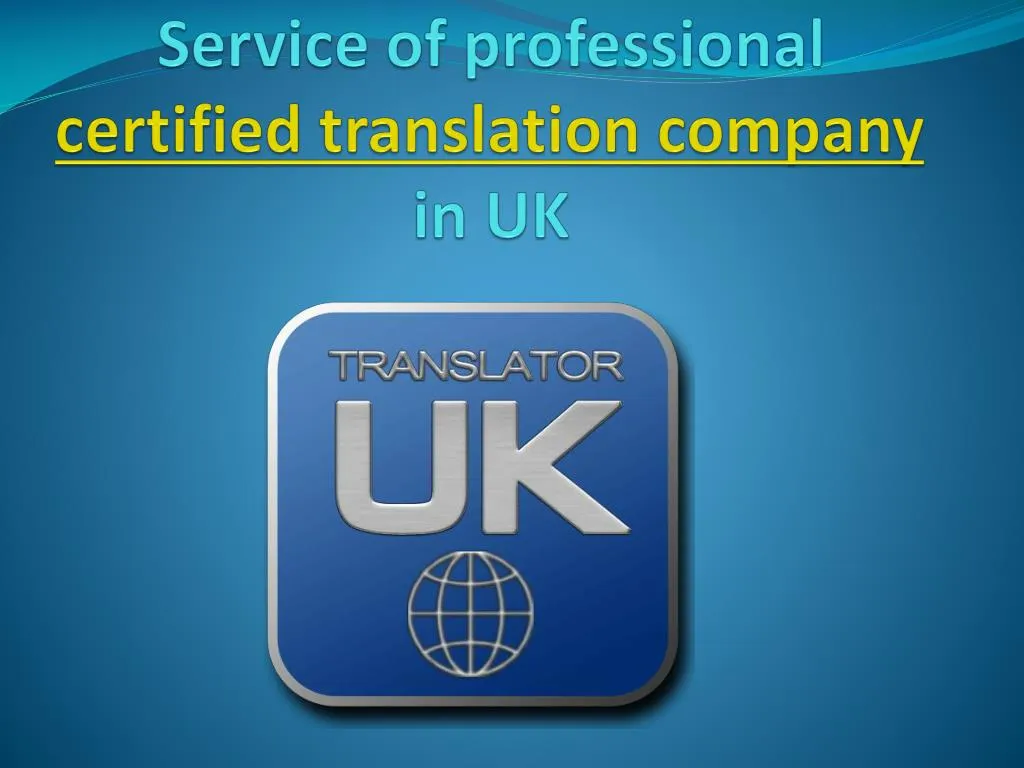service of professional certified translation company in uk