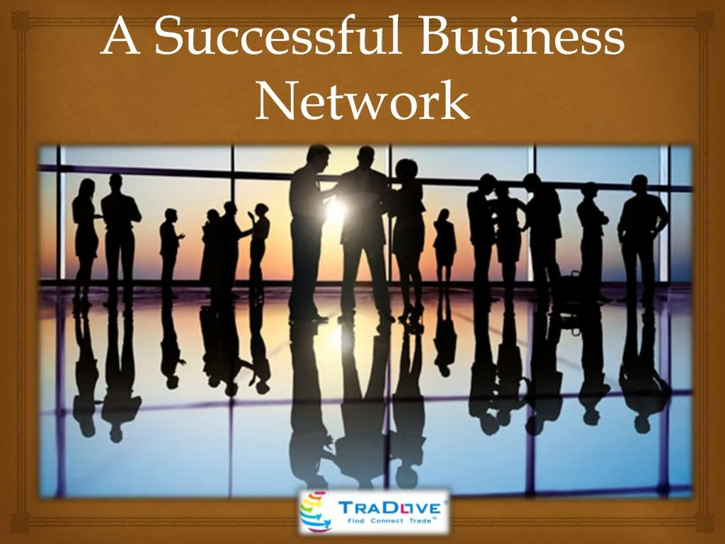 a successful business network