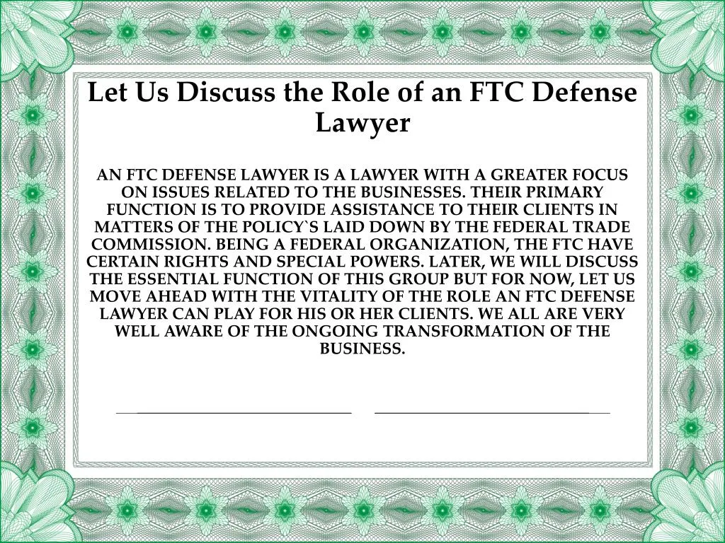 an ftc defense lawyer is a lawyer with a greater