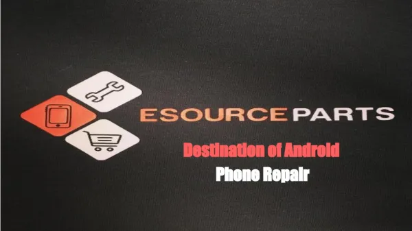 Destination of androide phone repair