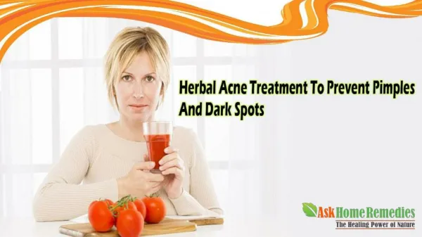 Herbal Acne Treatment To Prevent Pimples And Dark Spots