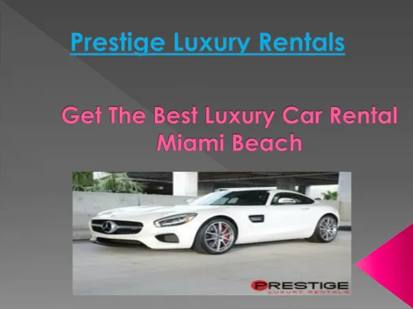 Luxury Car Rental Miami Beach