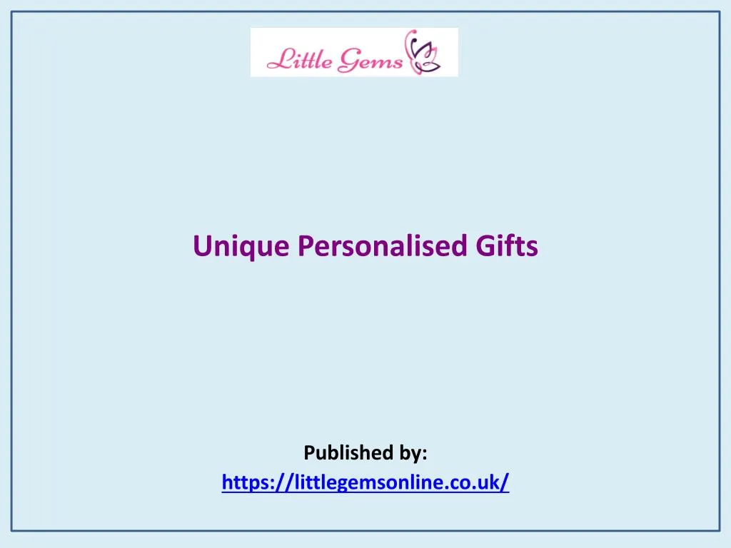 unique personalised gifts published by https littlegemsonline co uk