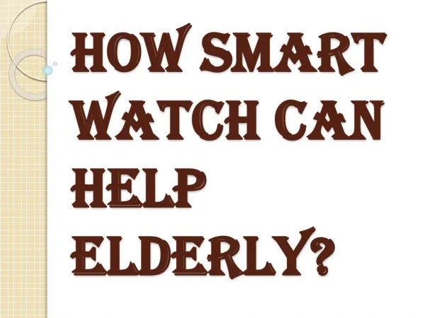 Why Smart Watches are Essential Part of Modern Life?
