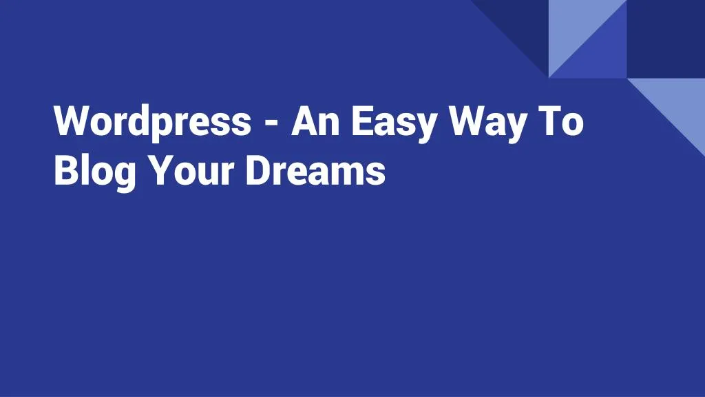 wordpress an easy way to blog your dreams