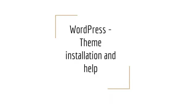 WordPress - Theme installation and help