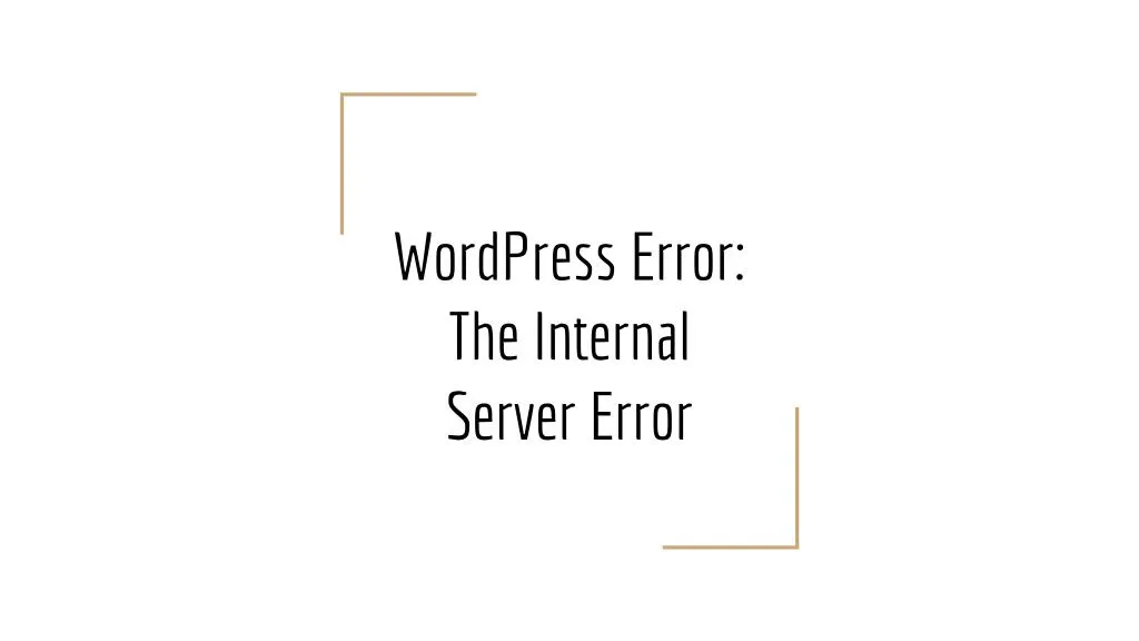 wordpress error the internal server error
