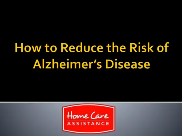 How to Reduce the Risk of Alzheimer’s Disease