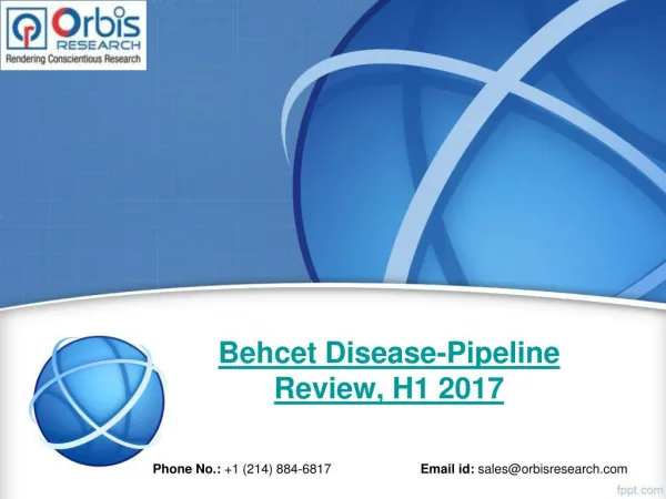 H1 2017, Behcet Disease Pipeline Market Landscape Review Report