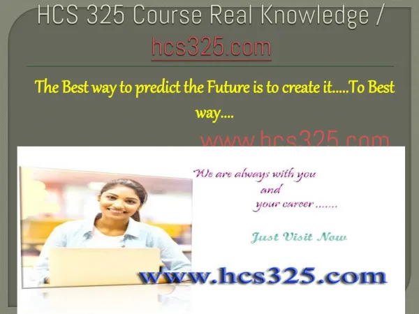 HCS 325 Course Real Knowledge / hcs325.com