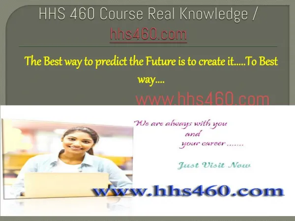 HHS 460 Course Real Knowledge / hhs460.com