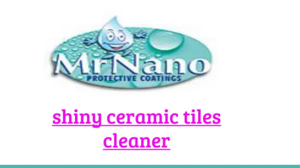 Shiny Ceramic Tiles Cleaner