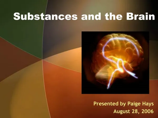 Substances and the Brain