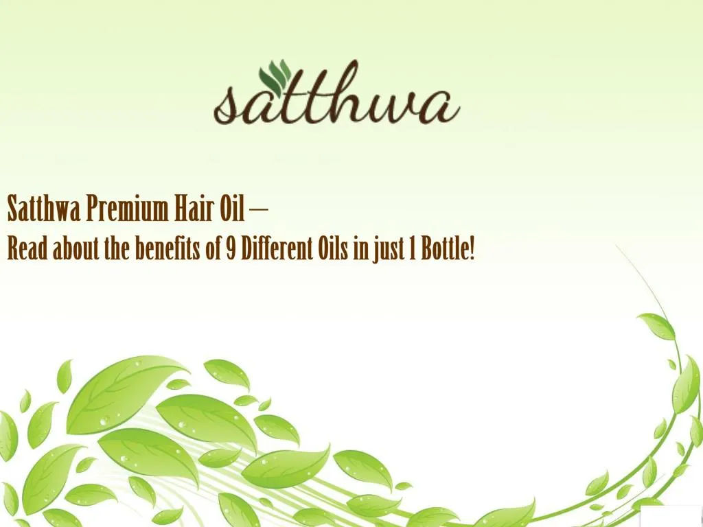satthwa premium hair oil read about the benefits of 9 different oils in just 1 bottle